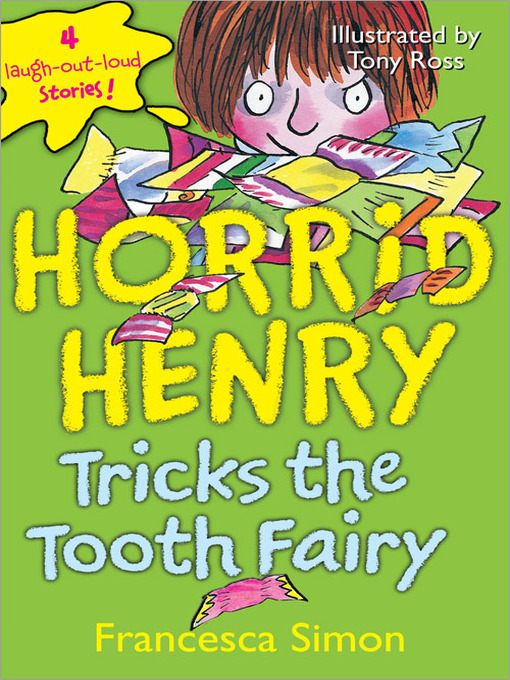 Title details for Horrid Henry Tricks the Tooth Fairy by Francesca Simon - Available